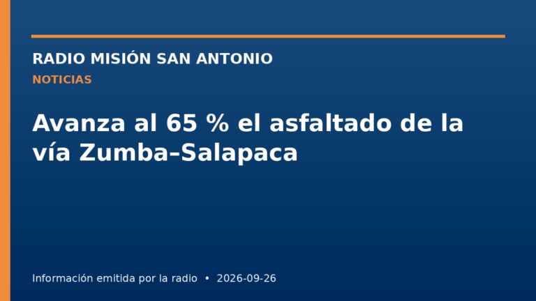 Avanza al 65 % el asfaltado de la vía Zumba–Salapaca